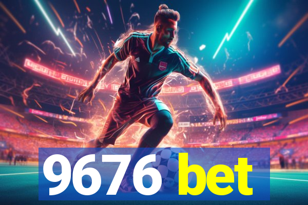 9676 bet